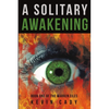 A Solitary Awakening: Book One of the Warren Files - Paperback