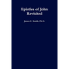 Epistles of John Revisited - Paperback