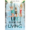Life is for the Living - Paperback