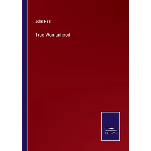 True Womanhood - Paperback