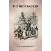 The Nutcracker: The Original 1853 Edition With Illustrations - Paperback