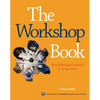 The Workshop Book: From Individual Creativity to Group Action - Paperback