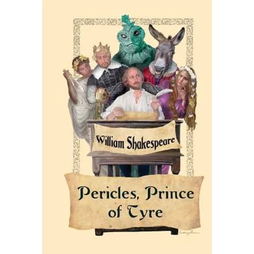 Pericles, Prince of Tyre: A Shakespearean Romance of Exile, Loss, and Restoration - Paperback