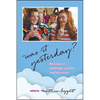 Was It Yesterday?: Nostalgia in Contemporary Film and Television - Hardcover