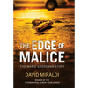 The Edge of Malice: The Marie Grossman Story - Hardcover