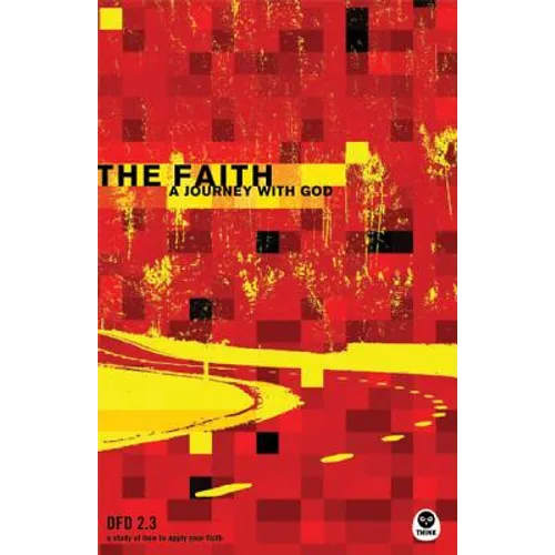The Faith: A Journey with God - Paperback