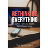 Rethinking Everything: When Faith and Reality Don't Make Sense - Paperback