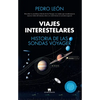 Viajes Interestelares. Historia de Las Sondas Voyager - Paperback