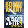 Nuclear Winter Devil Storm: Post Apocalyptic Survival Thriller - Hardcover