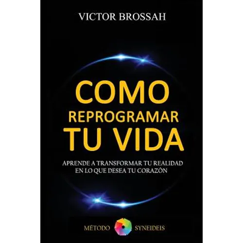 Como Reprogramar tu Vida - Paperback