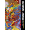 Just Beyond Listening: Essays of Sonic Encounter Volume 5 - Paperback
