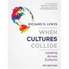 When Cultures Collide: Leading Across Cultures - Paperback