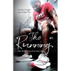 The I in Running: Or What Running Drove Me To - Paperback