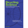 Bicycling Science, Fourth Edition - Paperback