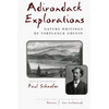 Adirondack Explorations: Nature Writings of Verplanck Colvin - Paperback