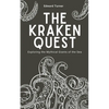 The Kraken Quest: Exploring the Mythical Giants of the Sea - Paperback