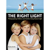 The Right Light: Photographing Children and Families Using Natural Light - Paperback