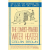 Compost-Powered Water Heater: How to Heat Your Water, Greenhouse, or Building with Only Compost - Paperback