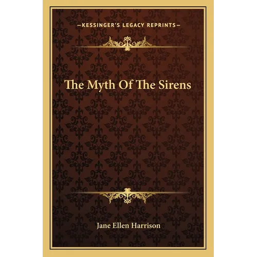 The Myth of the Sirens - Paperback
