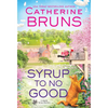 Syrup to No Good - Mass Market Paperbound