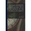 Thomas Andrews, Shipbuilder. With an Introd. by Sir Horace Plunkett - Hardcover