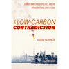The Low-Carbon Contradiction: Energy Transition, Geopolitics, and the Infrastructural State in Cuba Volume 13 - Paperback