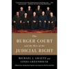 The Burger Court and the Rise of the Judicial Right - Paperback
