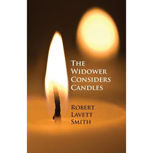 The Widower Considers Candles - Paperback