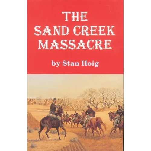 The Sand Creek Massacre - Paperback