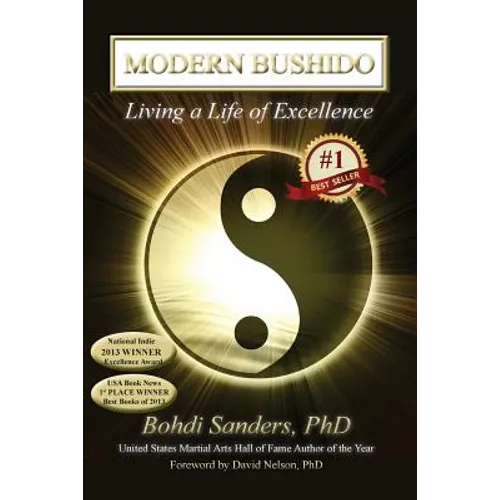 Modern Bushido: Living a Life of Excellence - Paperback