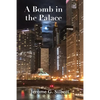 A Bomb in the Palace - Paperback