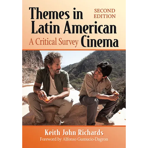 Themes in Latin American Cinema: A Critical Survey, 2D Ed. - Paperback