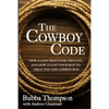 The Cowboy Code: How A Lady Should Be Treated, And How To Get Your Man To Treat You The Cowboy Way - Paperback