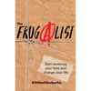 The FrugAlist: Start Revaluing Your Time And Change Your Life - Paperback