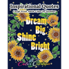 Inspirational Quotes Large Print Adult Color by Number - Dream Big, Shine Bright: Positive, Motivational and Uplifting Coloring Book - Paperback