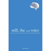 Still, the Small Voice: Narrative, Personal Revelation, and the Mormon Folk Tradition - Paperback