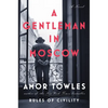 A Gentleman in Moscow - Hardcover
