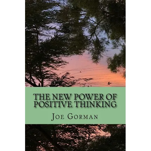 The New Power of Positive Thinking - Paperback