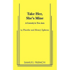 Take Her, She's Mine - Paperback