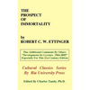 The Prospect of Immortality - Hardcover