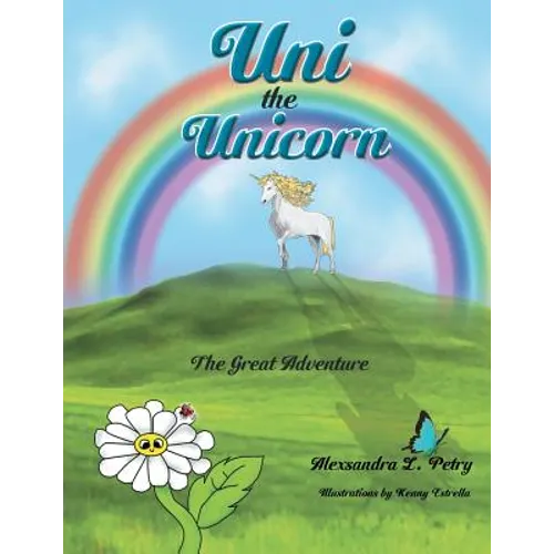 Uni the Unicorn: The Great Adventure - Paperback