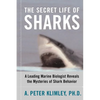 The Secret Life of Sharks: A Leading Marine Biologist Reveals the Mysteries of Shark Behavior - Paperback
