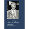 Sound the Trumpet: A Journey of Faith and Persistence - Hardcover