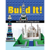 Build It! World Landmarks: Make Supercool Models with Your Favorite Lego(r) Parts - Hardcover