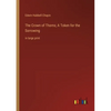 The Crown of Thorns; A Token for the Sorrowing: in large print - Paperback