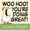 Woo Hoo! You're Doing Great! - Hardcover