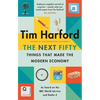 The Next Fifty Things That Made the Modern Economy - Paperback