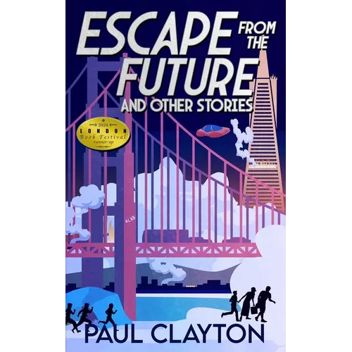Escape From the Future and Other Stories - Paperback