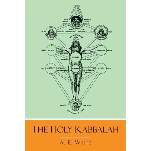 The Holy Kabbalah - Paperback