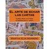 El arte de echar las cartas: Curso práctico para interpretar el tarot - Paperback